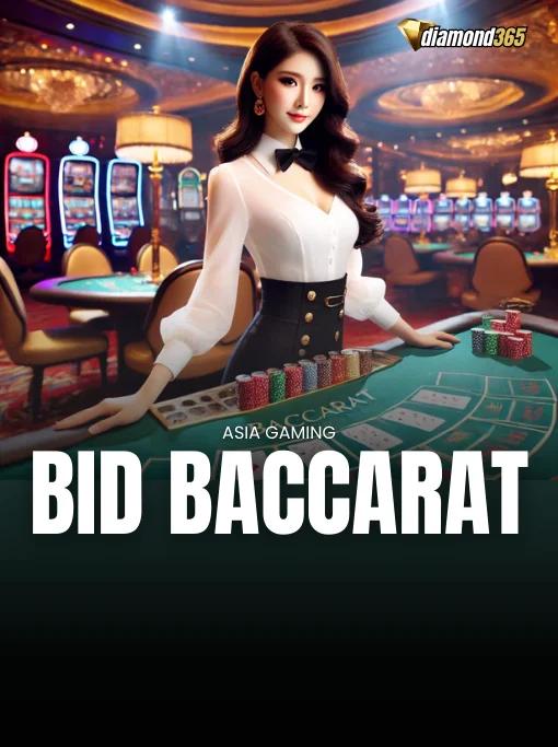 BID BACCARAT