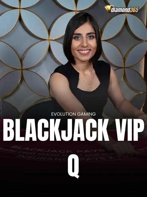 BLACKJACK VIP Q