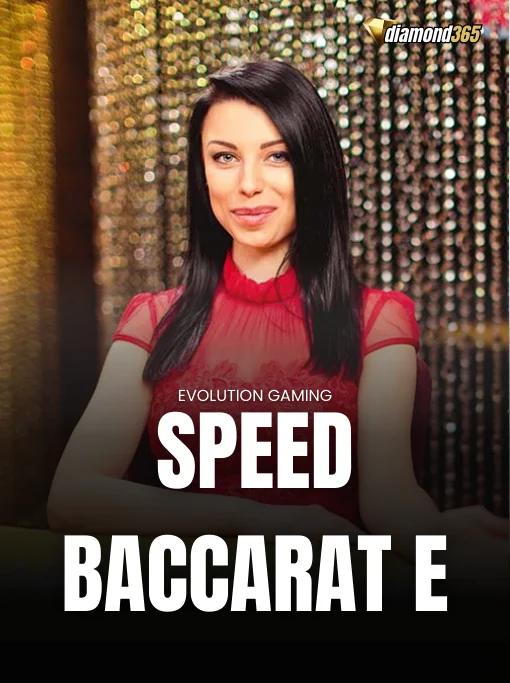 SPEED BACCARAT E