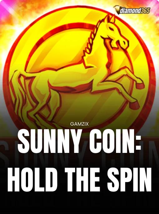 SUNNY COIN: HOLD THE SPIN