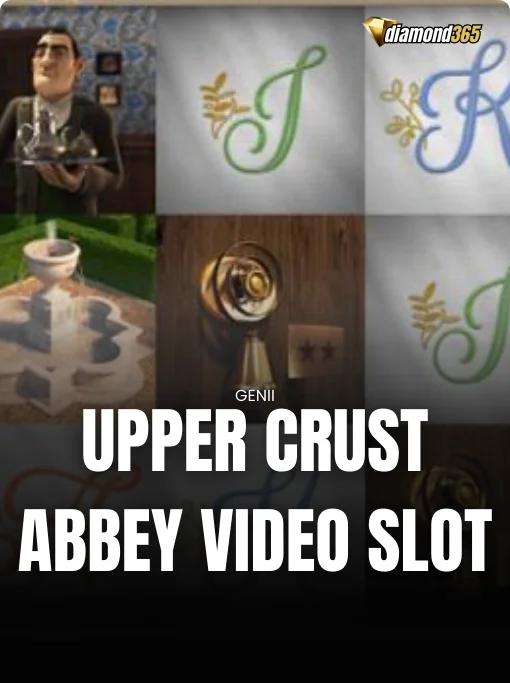UPPER CRUST ABBEY VIDEO SLOT