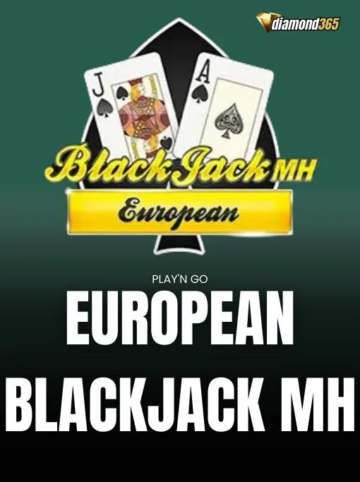 EUROPEAN BLACKJACK MH