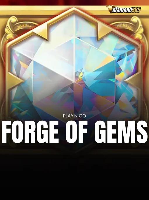 FORGE OF GEMS
