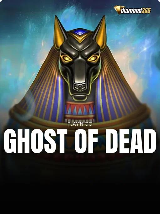 GHOST OF DEAD