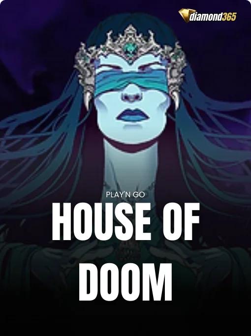 HOUSE OF DOOM