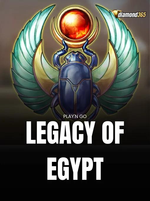 LEGACY OF EGYPT