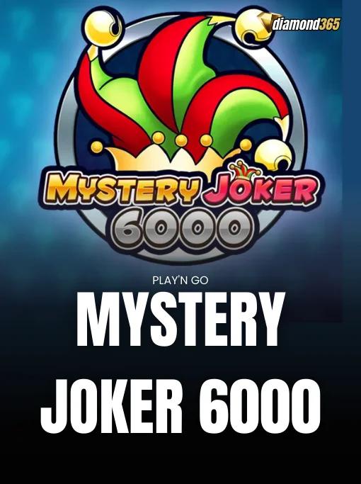 MYSTERY JOKER 6000