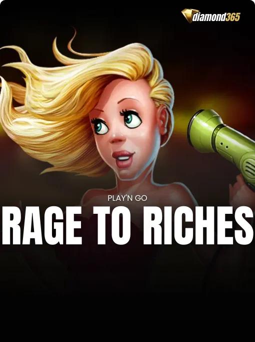 RAGE TO RICHES
