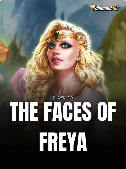 THE FACES OF FREYA