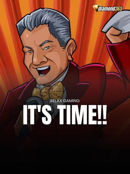 IT'S TIME!!