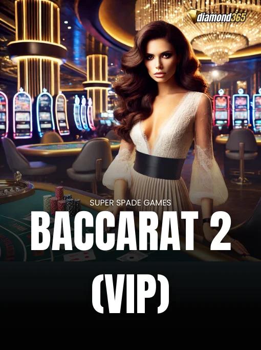 BACCARAT 2 (VIP)