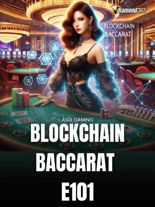 BLOCKCHAIN BACCARAT E101