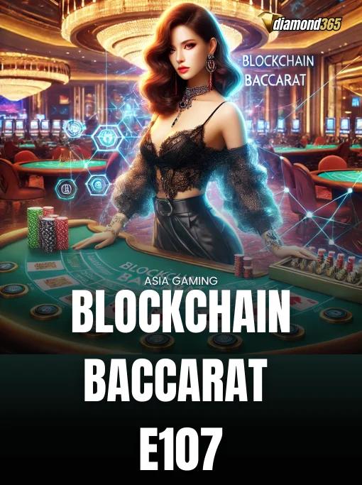BLOCKCHAIN BACCARAT E107
