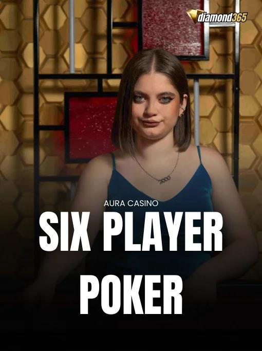 SIX PLAYER POKER