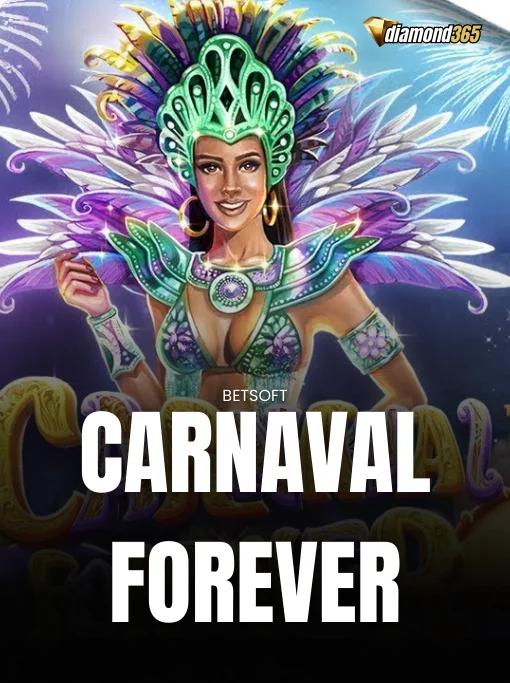 CARNAVAL FOREVER