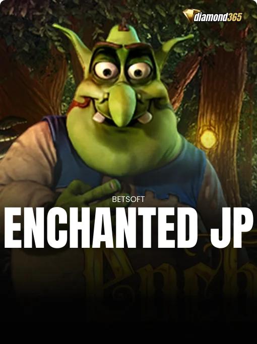 ENCHANTED JP