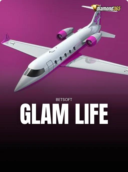 GLAM LIFE