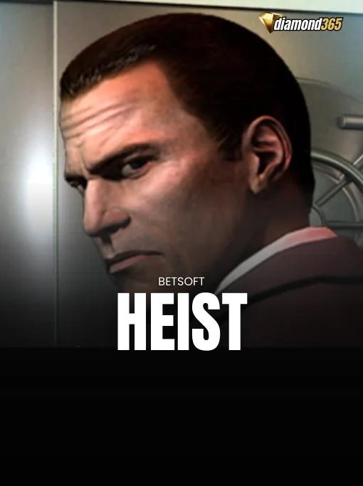 HEIST