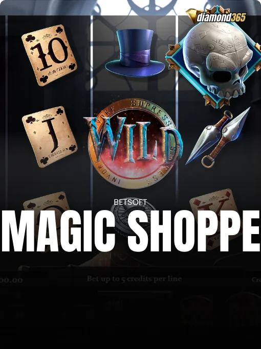 MAGIC SHOPPE
