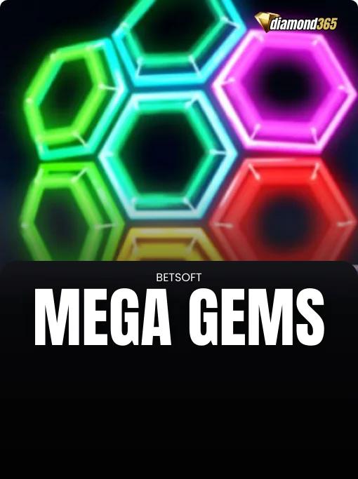 MEGA GEMS