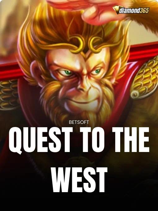 QUEST TO THE WEST