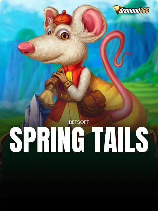 SPRING TAILS