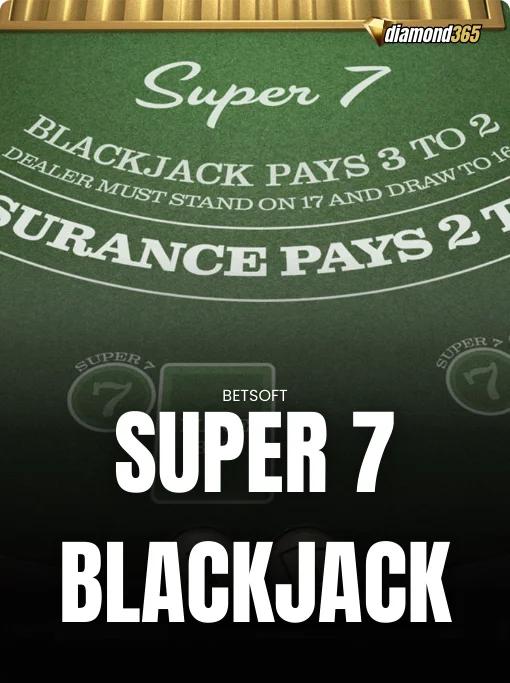 SUPER 7 BLACKJACK