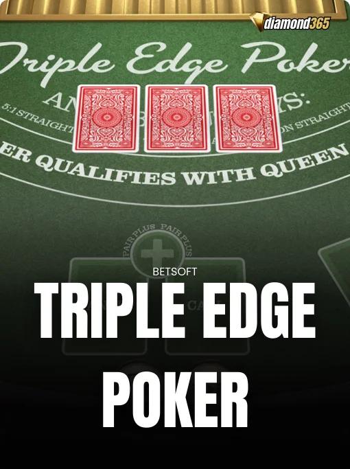 TRIPLE EDGE POKER