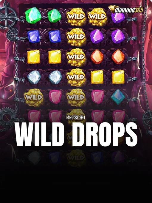 WILD DROPS