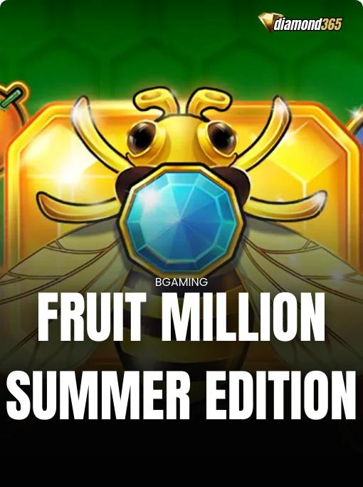 FRUIT MILLION SUMMER EDITION