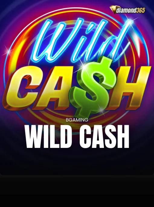 WILD CASH