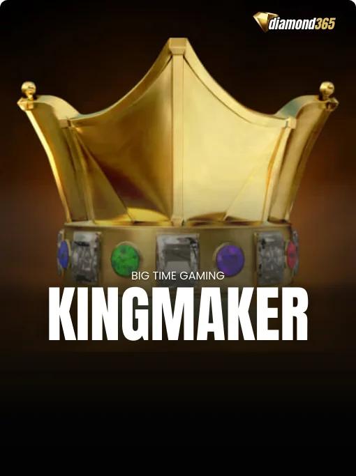 KINGMAKER