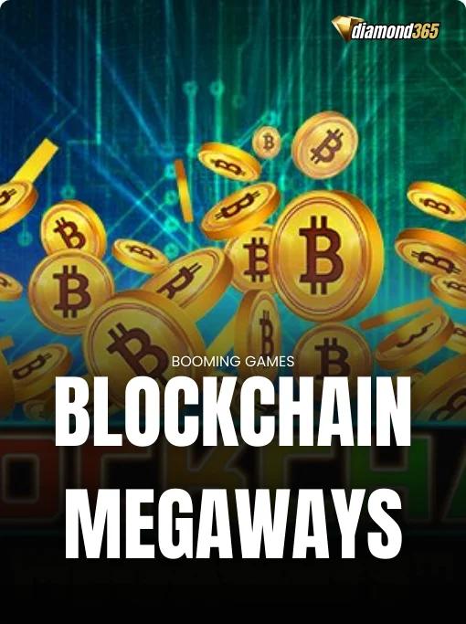 BLOCKCHAIN MEGAWAYS