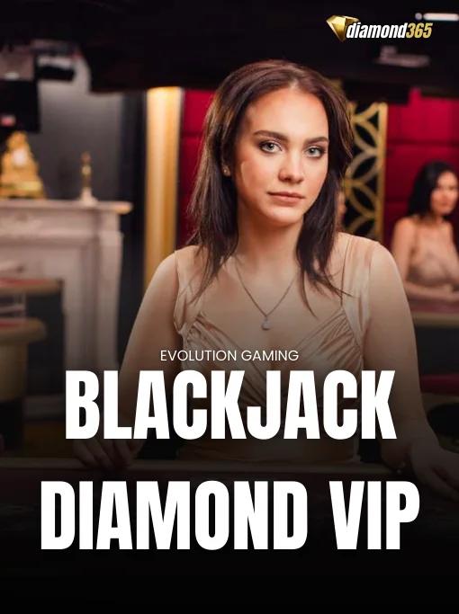 BLACKJACK DIAMOND VIP