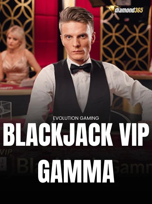 BLACKJACK VIP GAMMA