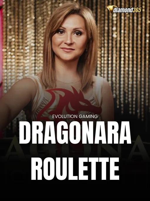 DRAGONARA ROULETTE
