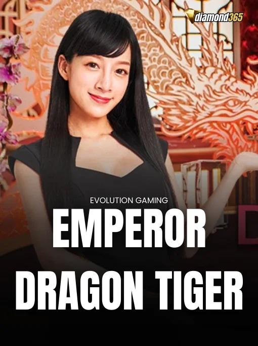 EMPEROR DRAGON TIGER