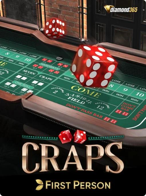 FIRST PERSON CRAPS