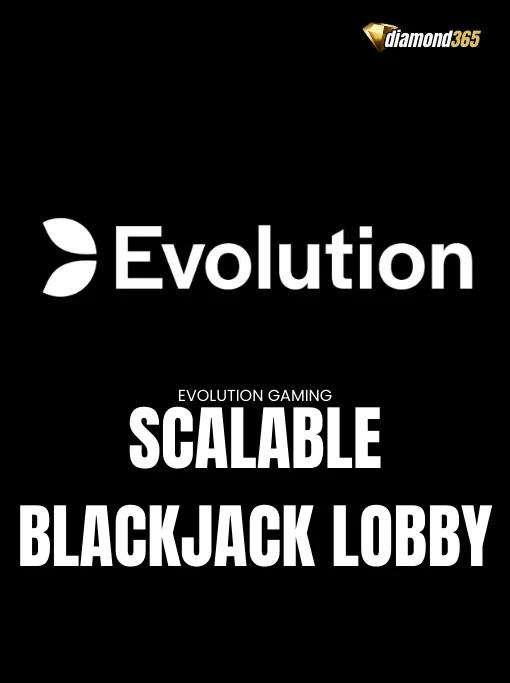 SCALABLE BLACKJACK LOBBY