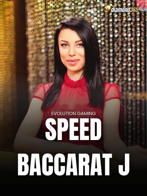 SPEED BACCARAT J