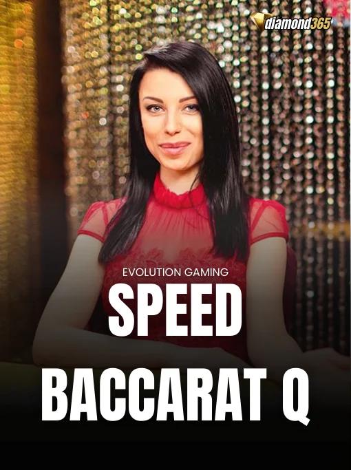 SPEED BACCARAT Q