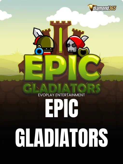 EPIC GLADIATORS