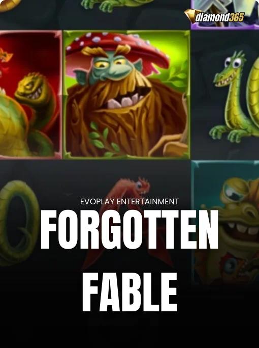 FORGOTTEN FABLE