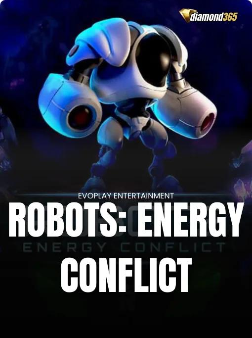 ROBOTS: ENERGY CONFLICT