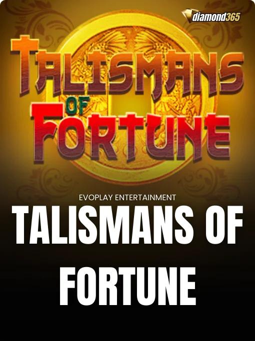 TALISMANS OF FORTUNE
