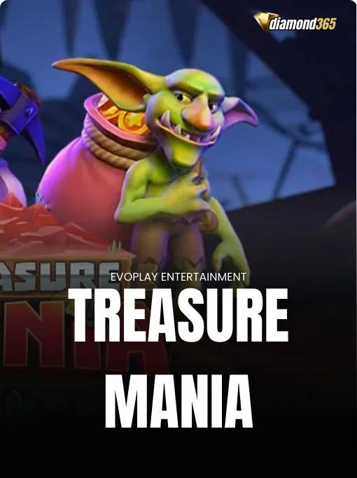 TREASURE MANIA