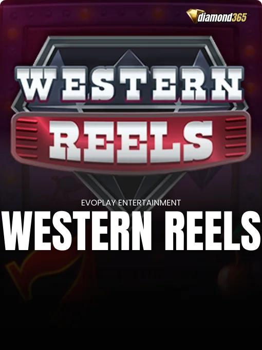 WESTERN REELS
