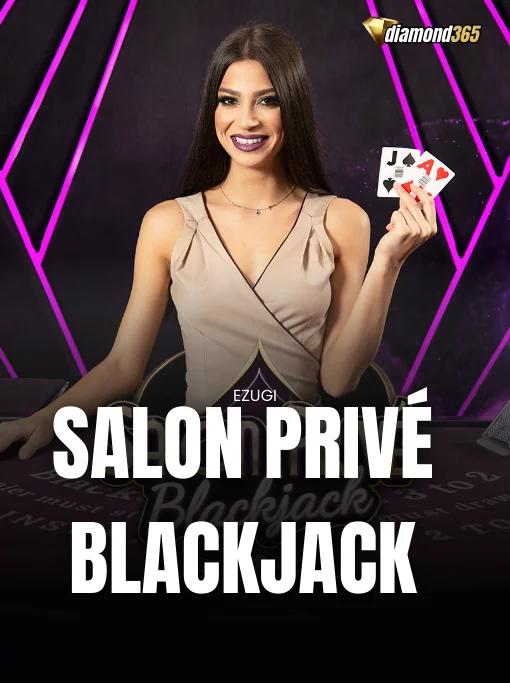 SALON PRIVE BLACKJACK