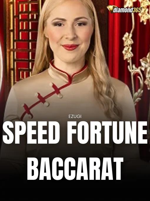 SPEED FORTUNE BACCARAT