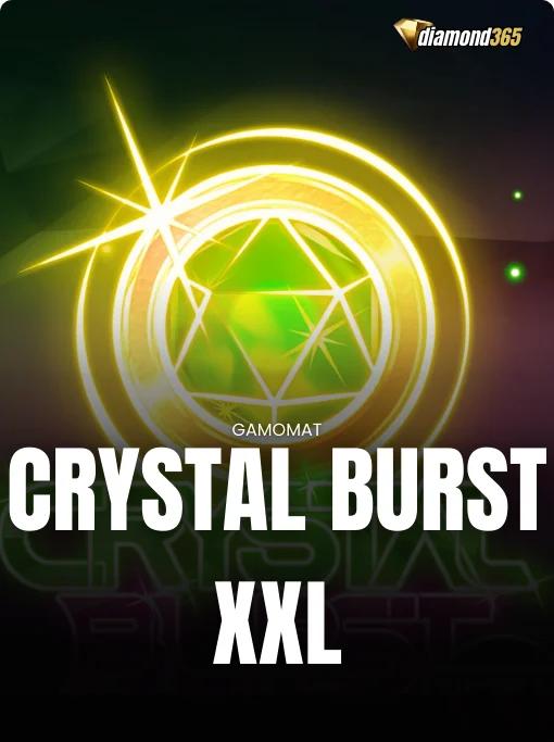 CRYSTAL BURST XXL